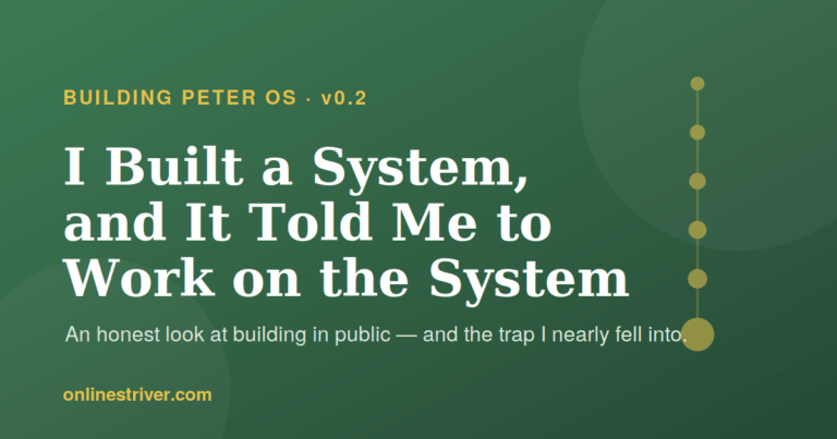 Building Peter OS v0.2: I Built a System, and It Told Me to Work on the System